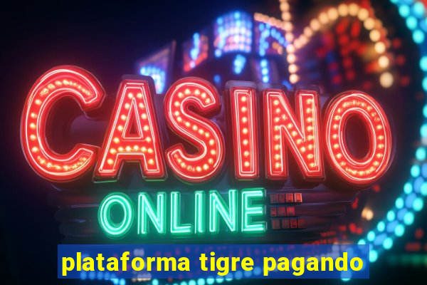 plataforma tigre pagando